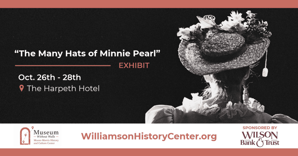NEW DATES: The Many Hats of Minnie Pearl | A Museum Without Walls Exhibit